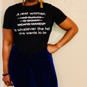 Real Woman Statement Tee!